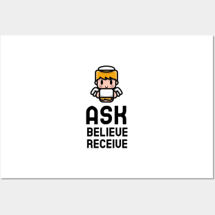 Ask Believe Receive Posters and Art